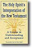 The Holy Spirit's Interpretation of the New Testament