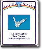 112: Knowing Your True Purpose