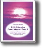 923: Miracles Practitioner, Part III